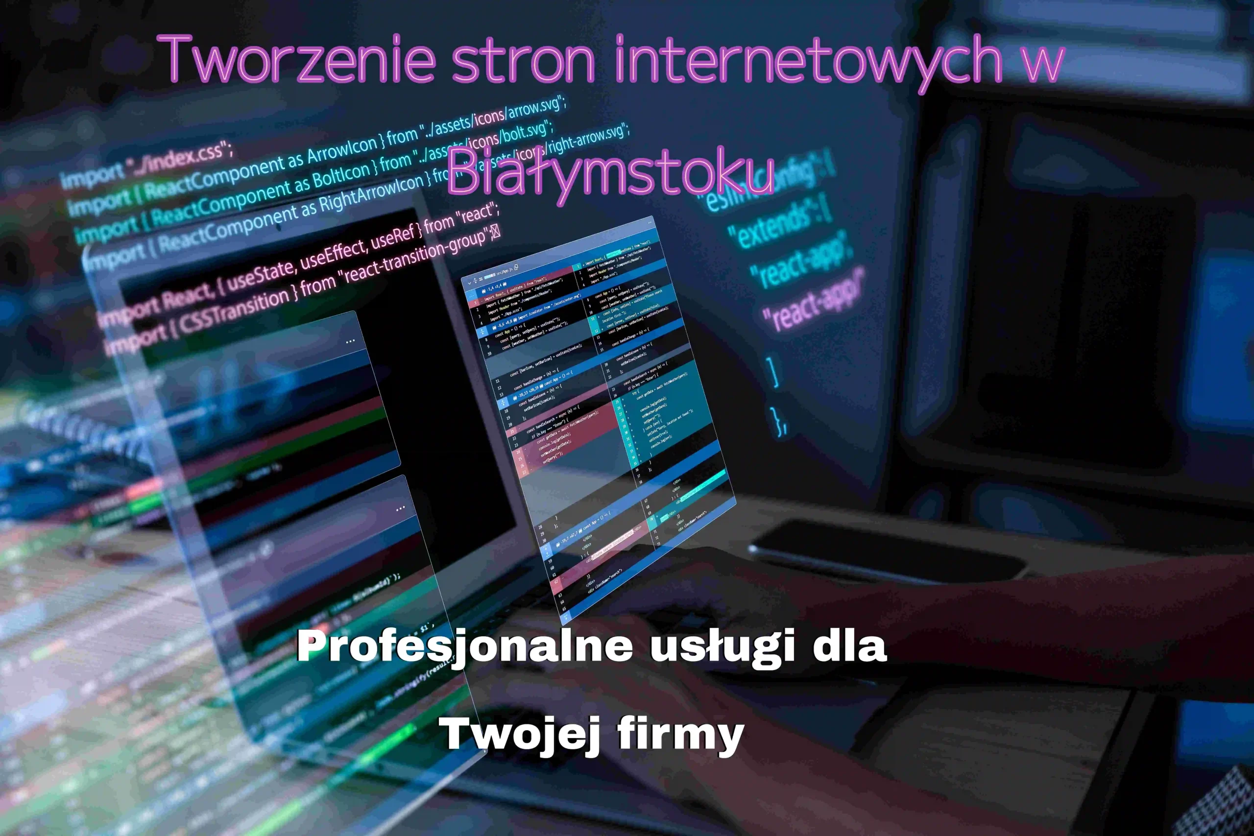 Tworzenie stron internetowych w Białymstoku – Profesjonalne usługi dla Twojej firmy